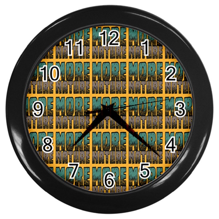 More Nature - Nature Is Important For Humans - Save Nature Wall Clock (Black)