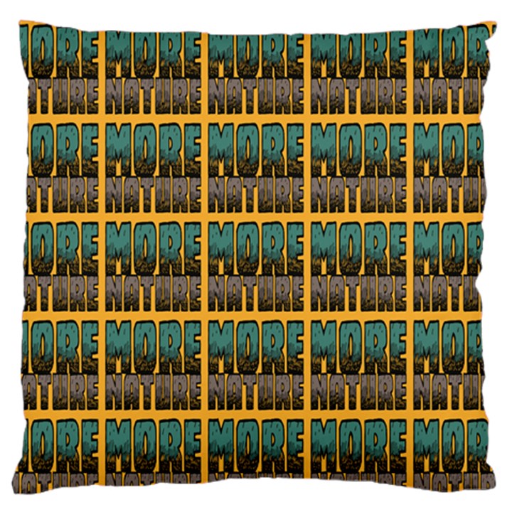 More Nature - Nature Is Important For Humans - Save Nature Large Cushion Case (One Side)