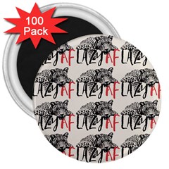 Lazy Af Panther - Lazy Fool Leopard 3  Magnets (100 Pack) by DinzDas