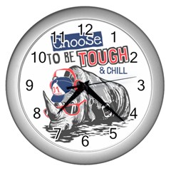 Choose To Be Tough & Chill Wall Clock (silver)