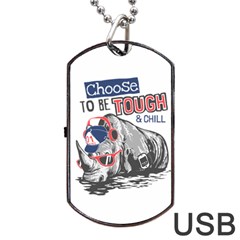 Choose To Be Tough & Chill Dog Tag Usb Flash (two Sides) by Bigfootshirtshop