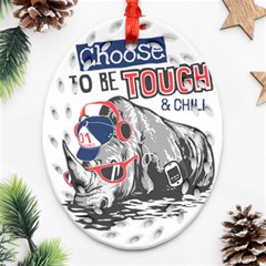 Choose To Be Tough & Chill Oval Filigree Ornament (two Sides)