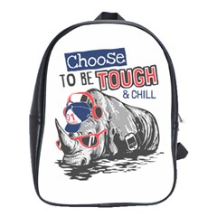 Choose To Be Tough & Chill School Bag (xl) by Bigfootshirtshop