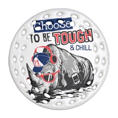 Choose To Be Tough & Chill Ornament (round Filigree)