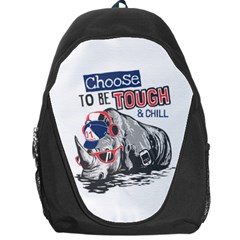 Choose To Be Tough & Chill Backpack Bag