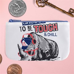 Choose To Be Tough & Chill Large Coin Purse by Bigfootshirtshop