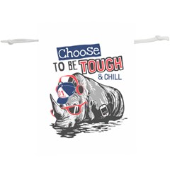 Choose To Be Tough & Chill  Lightweight Drawstring Pouch (xl) by Bigfootshirtshop