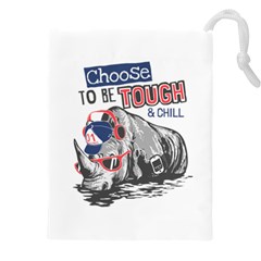 Choose To Be Tough & Chill Drawstring Pouch (5xl) by Bigfootshirtshop