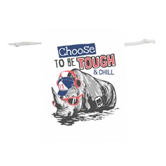 Choose To Be Tough & Chill Lightweight Drawstring Pouch (l) by Bigfootshirtshop