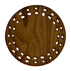 Dark Wood Panel Texture Round Filigree Ornament (two Sides) by SpinnyChairDesigns