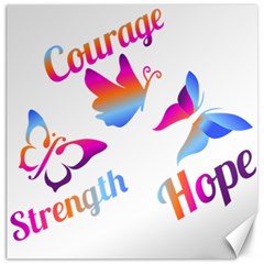 Strength Courage Hope Butterflies Canvas 16  X 16  by CHeartDesigns