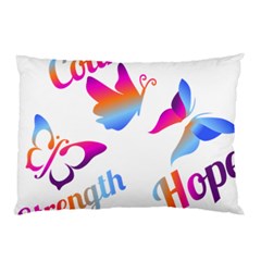 Strength Courage Hope Butterflies Pillow Case by CHeartDesigns