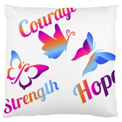 Strength Courage Hope Butterflies Large Cushion Case (one Side) by CHeartDesigns