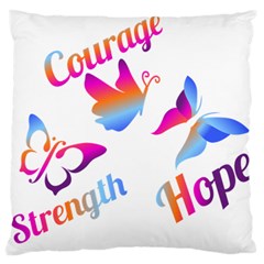 Strength Courage Hope Butterflies Standard Flano Cushion Case (two Sides) by CHeartDesigns