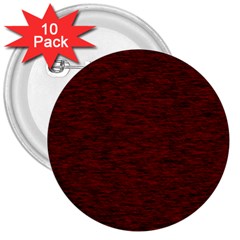 Dark Red Texture 3  Buttons (10 Pack)  by SpinnyChairDesigns