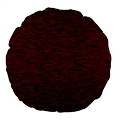 Dark Red Texture Large 18  Premium Flano Round Cushions by SpinnyChairDesigns