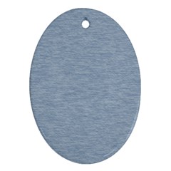 Faded Denim Blue Texture Oval Ornament (two Sides) by SpinnyChairDesigns