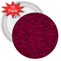 Fuschia Pink Texture 3  Buttons (10 Pack)  by SpinnyChairDesigns