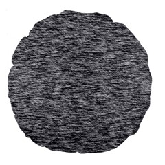 Black White Grey Texture Large 18  Premium Flano Round Cushions by SpinnyChairDesigns