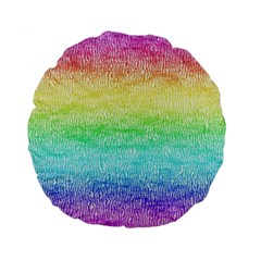 Rainbow Ombre Texture Standard 15  Premium Flano Round Cushions by SpinnyChairDesigns