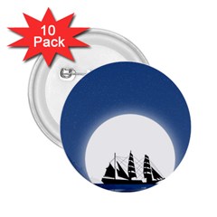 Boat Silhouette Moon Sailing 2 25  Buttons (10 Pack)  by HermanTelo