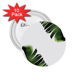 Banana Leaves 2 25  Buttons (10 Pack)  by goljakoff