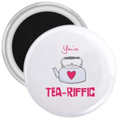 Your Tea-riffic 3  Magnets by CuteKingdom