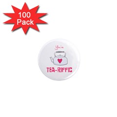 Your Tea-riffic 1  Mini Magnets (100 Pack) 