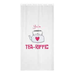 Your Tea-riffic Shower Curtain 36  X 72  (stall) 