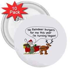 Vegan Santa 3  Buttons (10 Pack)  by CuteKingdom