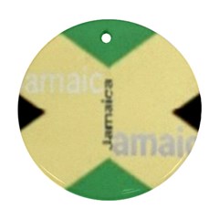 Jamaica, Jamaica  Round Ornament (two Sides) by Janetaudreywilson