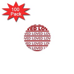 Loved 1  Mini Buttons (100 Pack) 