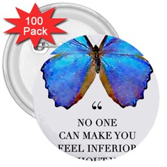 Inferior Quote Butterfly 3  Buttons (100 Pack)  by SheGetsCreative