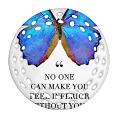 Inferior Quote Butterfly Round Filigree Ornament (two Sides) by SheGetsCreative