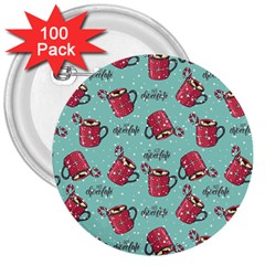 Hot Chocolate Hot Chocolate 3  Buttons (100 Pack)  by designsbymallika