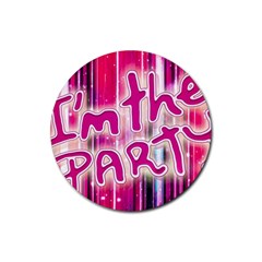 Party Concept Typographic Design Rubber Round Coaster (4 Pack)  by dflcprintsclothing