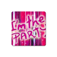 Party Concept Typographic Design Square Magnet by dflcprintsclothing