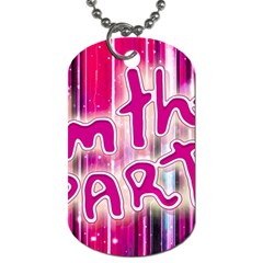 Party Concept Typographic Design Dog Tag (two Sides) by dflcprintsclothing