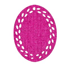 Pink Denim Design  Ornament (oval Filigree) by ArtsyWishy