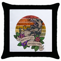 Possum - Mentally Sick Physically Thick Throw Pillow Case (black) by Valentinaart