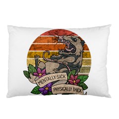 Possum - Mentally Sick Physically Thick Pillow Case by Valentinaart