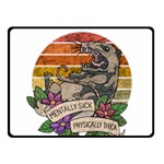 Possum - Mentally Sick Physically Thick Fleece Blanket (Small) 50 x40  Blanket Front