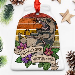 Possum - Mentally Sick Physically Thick Ornament (bell) by Valentinaart