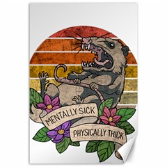 Possum - Mentally Sick Physically Thick Canvas 24  X 36  by Valentinaart