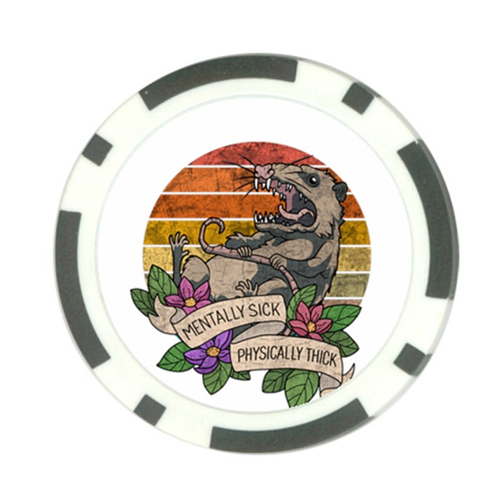 Possum - Mentally Sick Physically Thick Poker Chip Card Guard