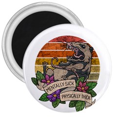 Possum - Mentally Sick Physically Thick 3  Magnets by Valentinaart