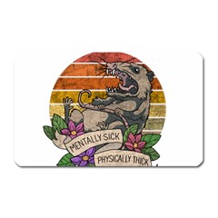 Possum - Mentally Sick Physically Thick Magnet (rectangular) by Valentinaart