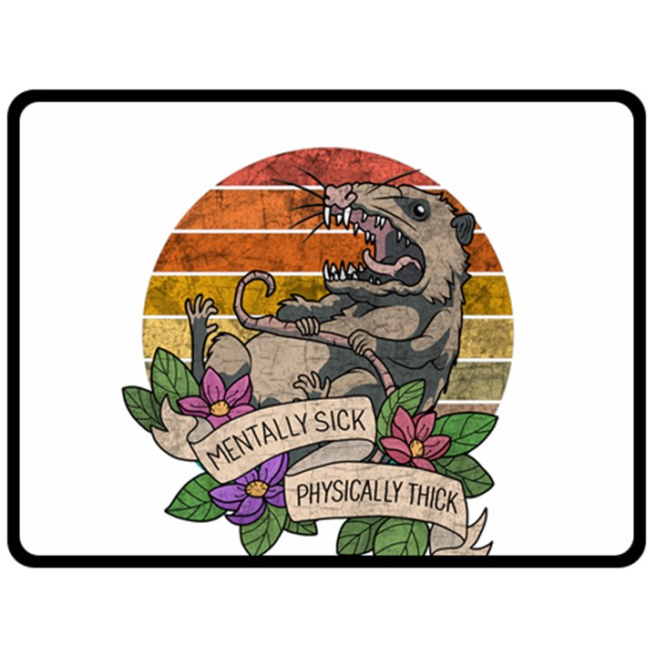 Possum - Mentally Sick Physically Thick Fleece Blanket (Large) 