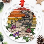 Possum - Mentally Sick Physically Thick Round Filigree Ornament (Two Sides) Front