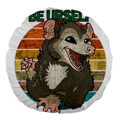 Possum - Be Urself Large 18  Premium Round Cushions by Valentinaart